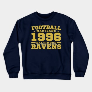 Football Maryland 1996 Baltimore Ravens Crewneck Sweatshirt